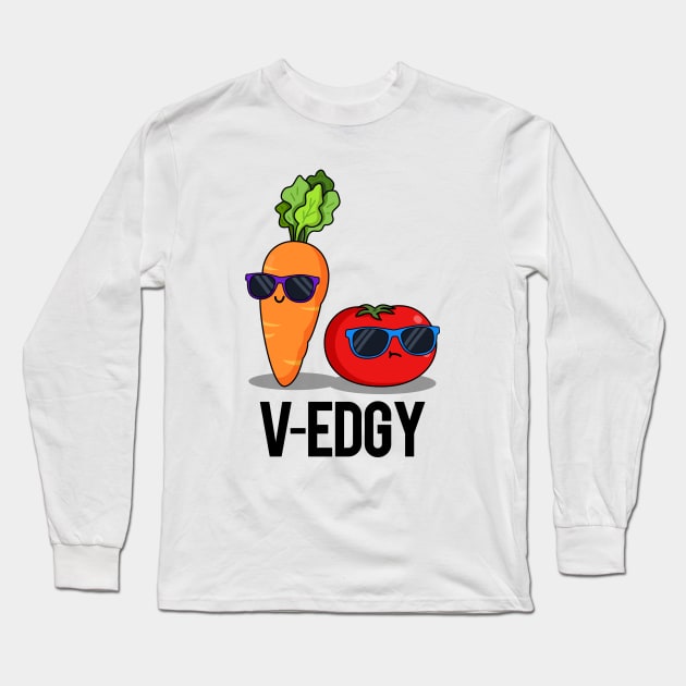 V-Edgy Cute Veggie Pun Long Sleeve T-Shirt by punnybone